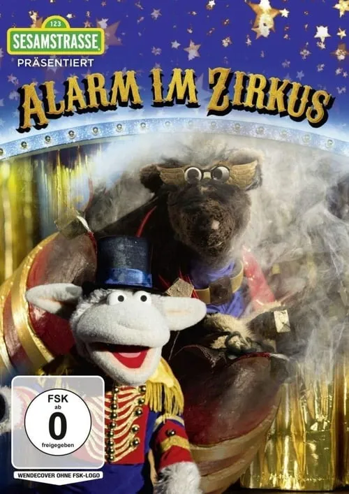 Sesamstraße präsentiert: Alarm im Zirkus (фильм)