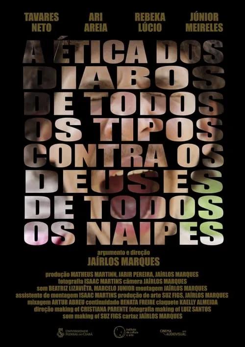 A Ética dos Diabos de Todos os Tipos Contra os Deuses de Todos os Naipes (movie)