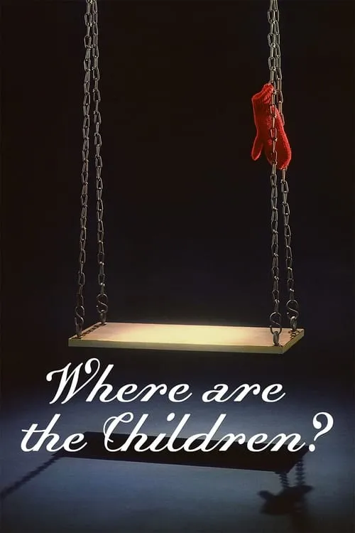 Where Are the Children? (movie)
