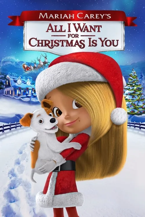 Mariah Carey's All I Want for Christmas Is You (movie)