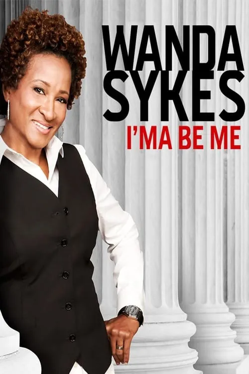 Wanda Sykes: I'ma Be Me (movie)