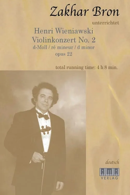 Zakhar Bron unterrichtet Henri Wieniawski, Violinkonzert No. 2 (movie)