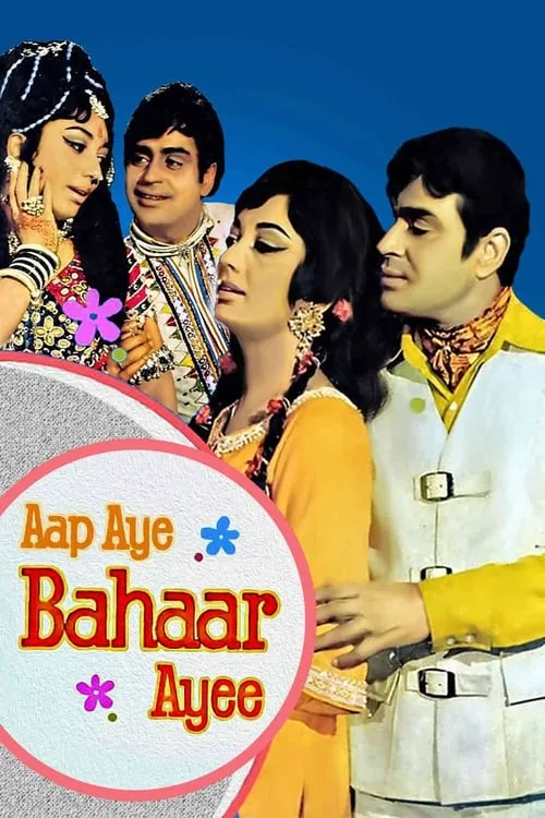 Aap Aye Bahaar Ayee (movie)