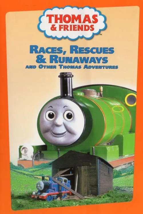 Thomas & Friends: Races, Rescues and Runaways and Other Thomas Adventures (movie)