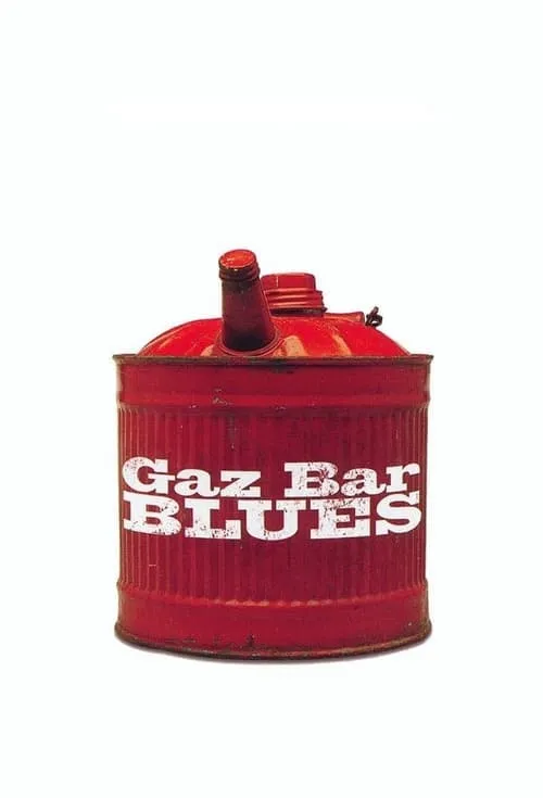 Gaz Bar Blues (movie)