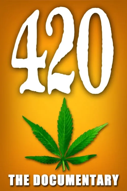 420 - The Documentary (movie)