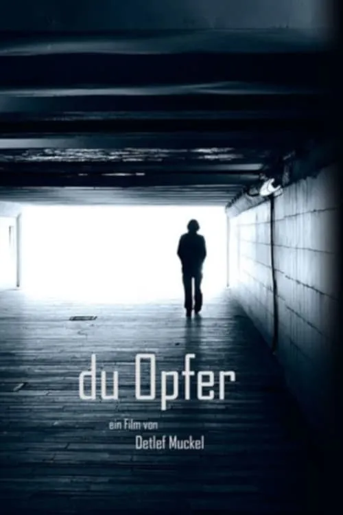 Du Opfer (фильм)