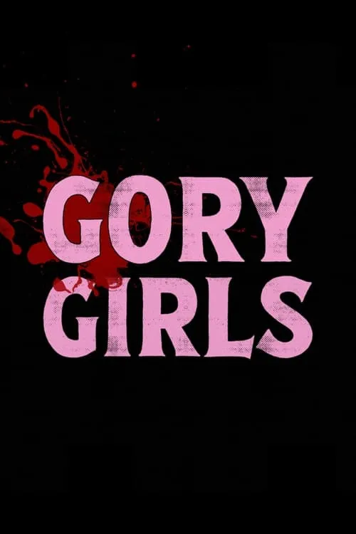 Gory Girls (фильм)