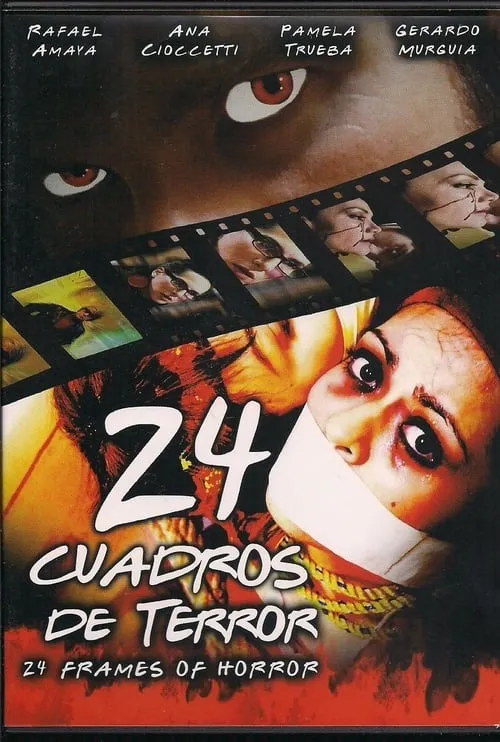 24 Cuadros de Terror (movie)