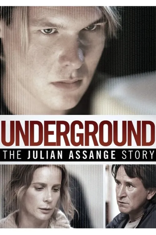 Underground: The Julian Assange Story (movie)