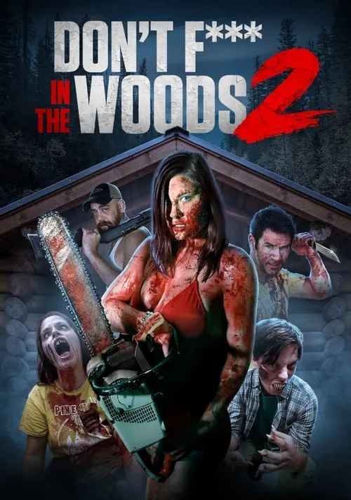 Don't Fuck in the Woods 2 (movie)