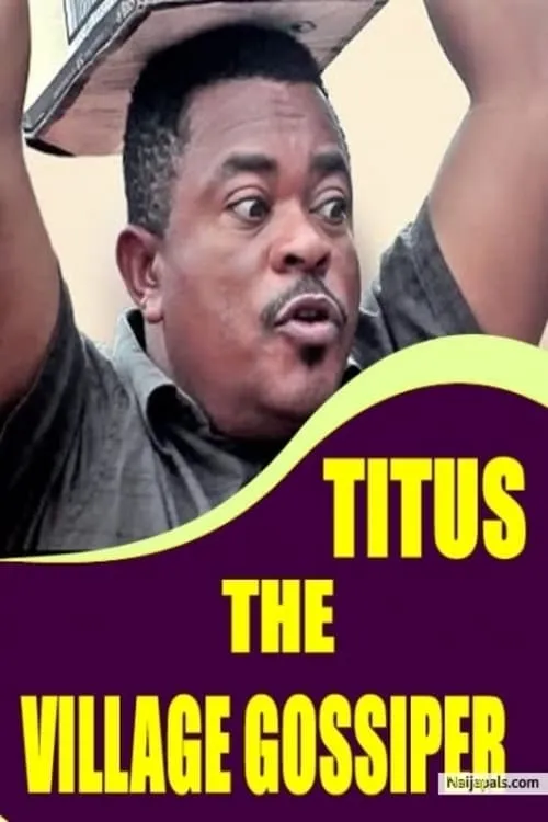 Titus the Village Gossiper (movie)