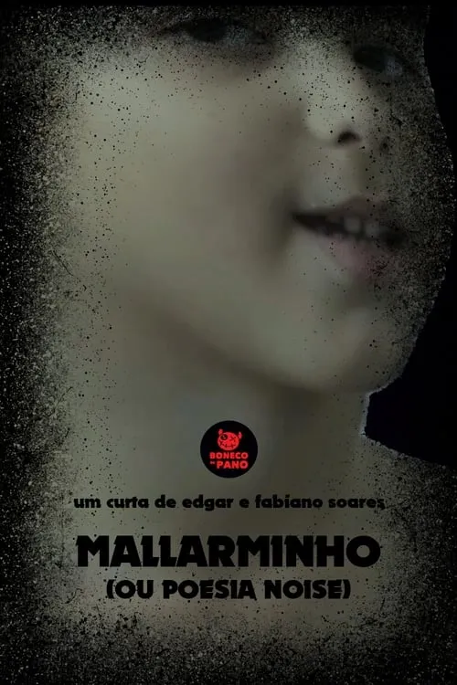 Mallarminho (ou Poesia Noise) (movie)