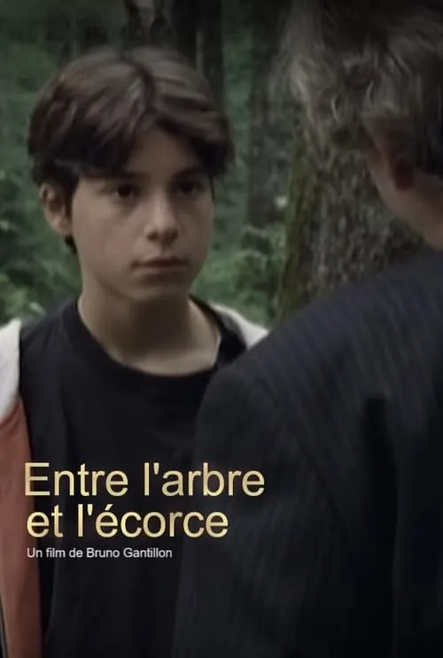 Entre l'arbre et l'écorce (movie)