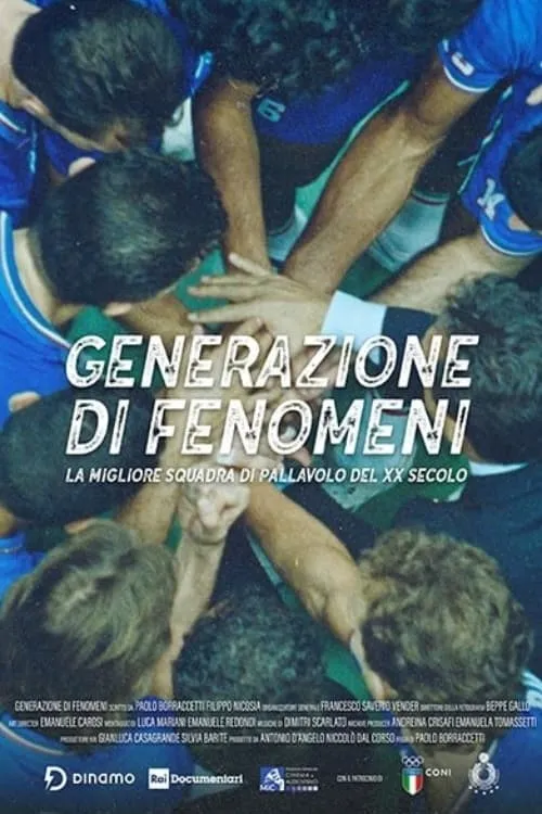 Generazione di fenomeni - La migliore squadra di pallavolo del XX secolo (фильм)