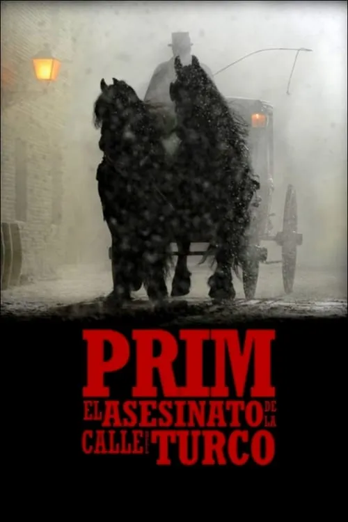 Prim: el asesinato de la calle del Turco (movie)
