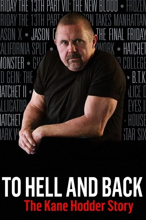 To Hell and Back: The Kane Hodder Story (movie)