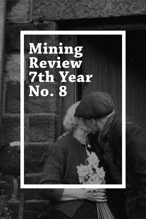 Mining Review 7th Year No. 8 (фильм)