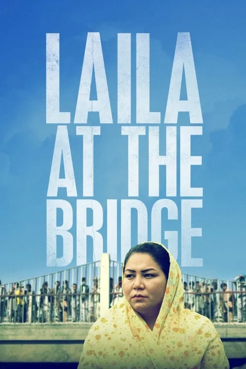 Laila at the Bridge (movie)