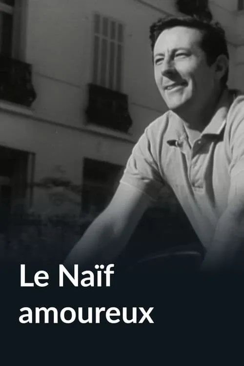 Le naïf amoureux (movie)