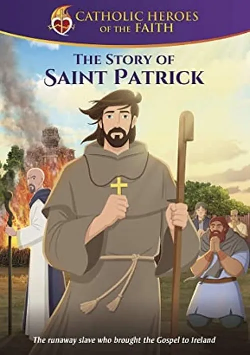 Torchlighters: The St. Patrick Story (movie)