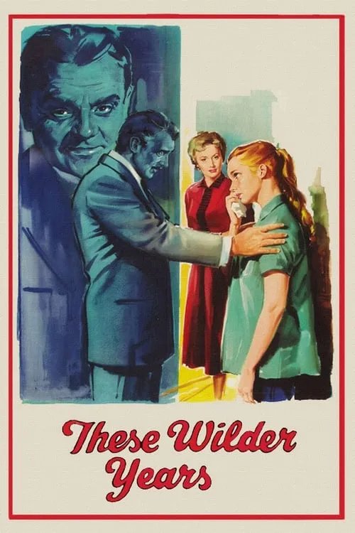 These Wilder Years (movie)