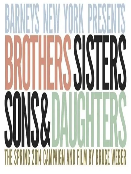 Brothers, Sisters, Sons, & Daughters: The Film (movie)