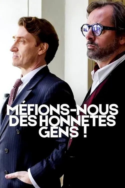 Méfions-nous des honnêtes gens !