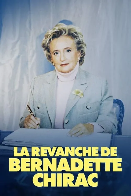 La Revanche de Bernadette Chirac (фильм)