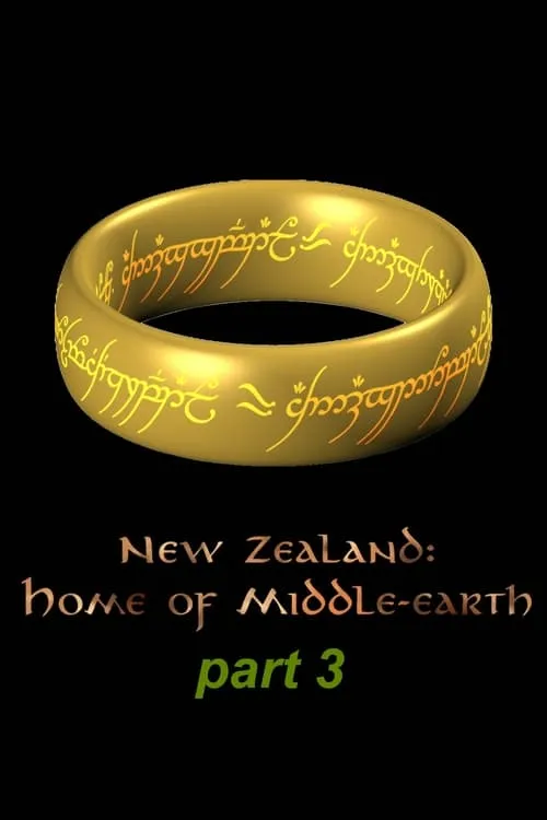 New Zealand - Home of Middle-earth - Part 3 (movie)