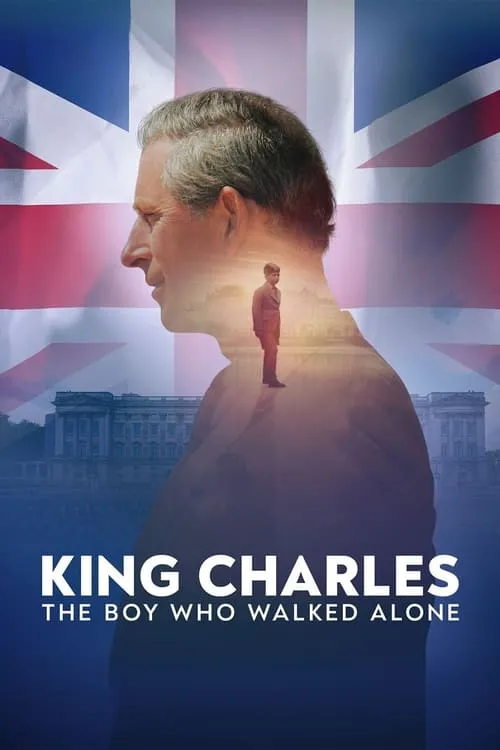 King Charles: The Boy Who Walked Alone (movie)