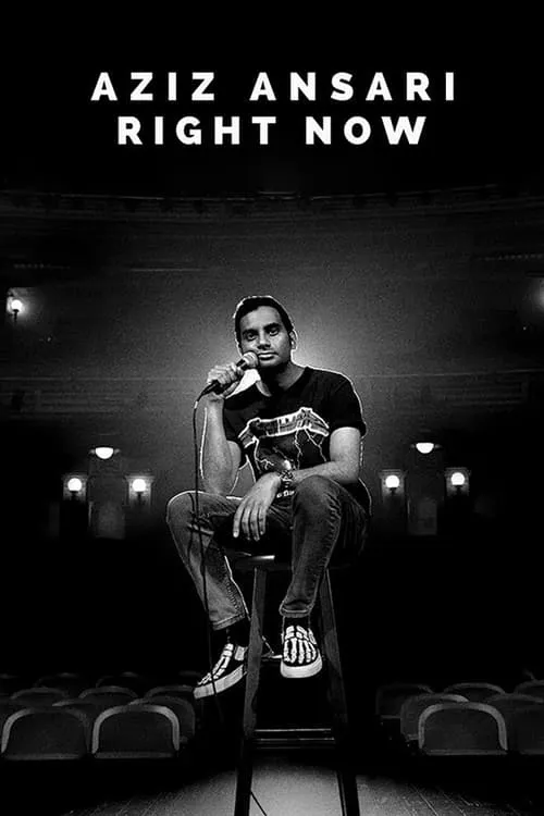 Aziz Ansari: Right Now (movie)