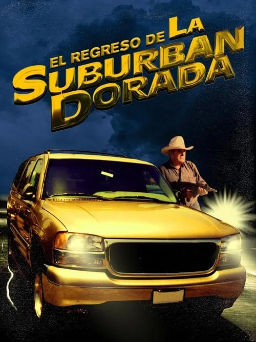 El regreso de la suburban dorada (movie)