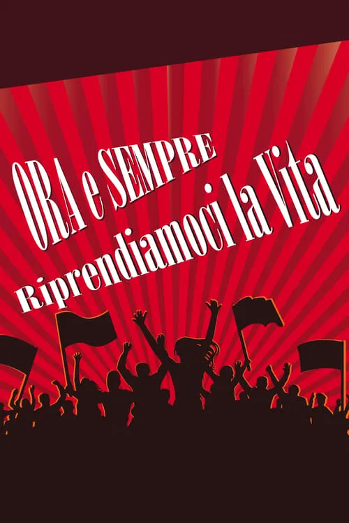 Ora e sempre riprendiamoci la vita (фильм)