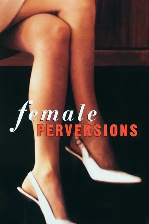 Female Perversions (movie)