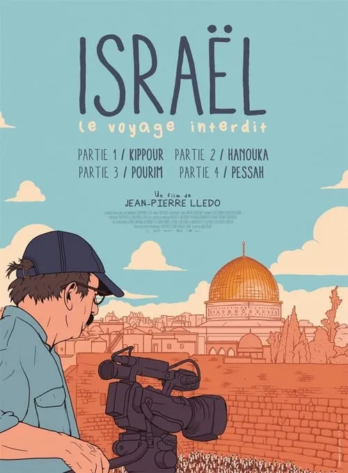 Israël, le voyage interdit - Partie IV : Pessah (фильм)