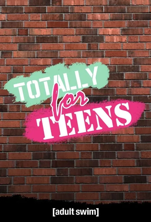 Totally for Teens (фильм)