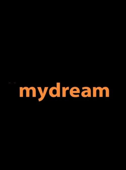 #IndiaTomorrow: MyDream (movie)