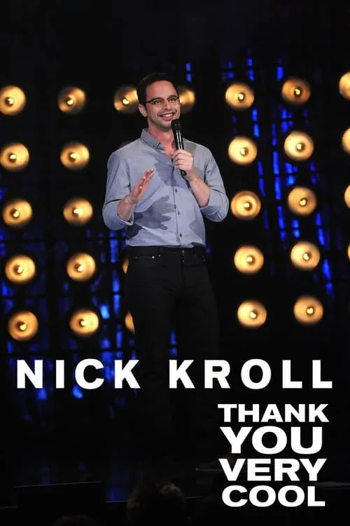 Nick Kroll: Thank You Very Cool (movie)