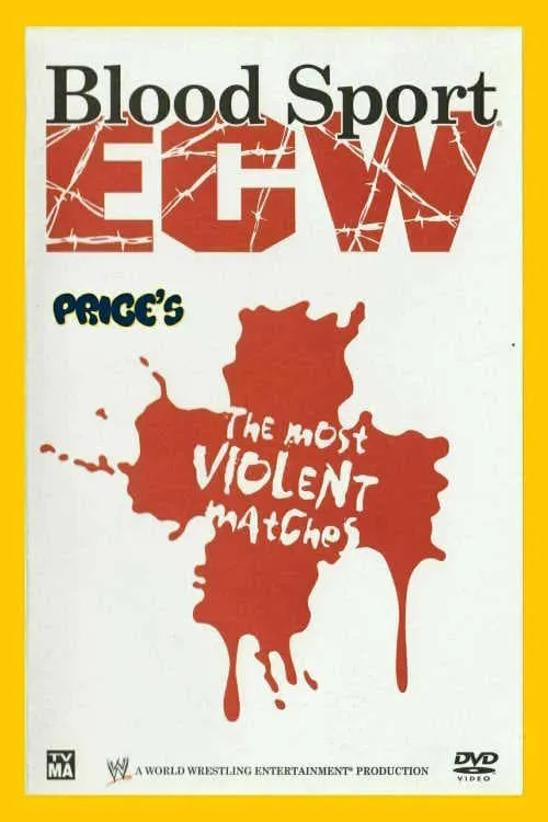 WWE: Blood Sport ECW - The Most Violent Matches