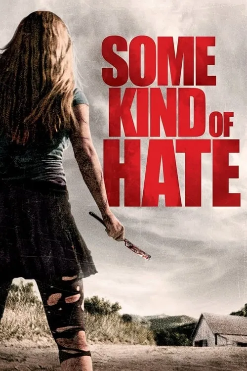 Some Kind of Hate (movie)