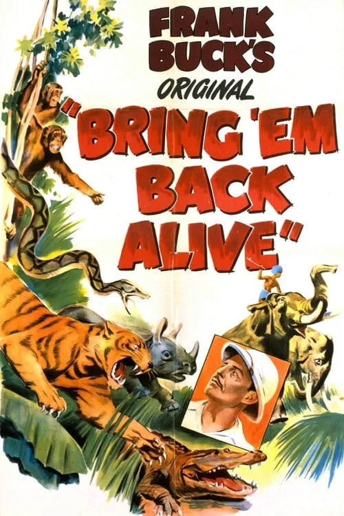 Bring 'Em Back Alive (movie)