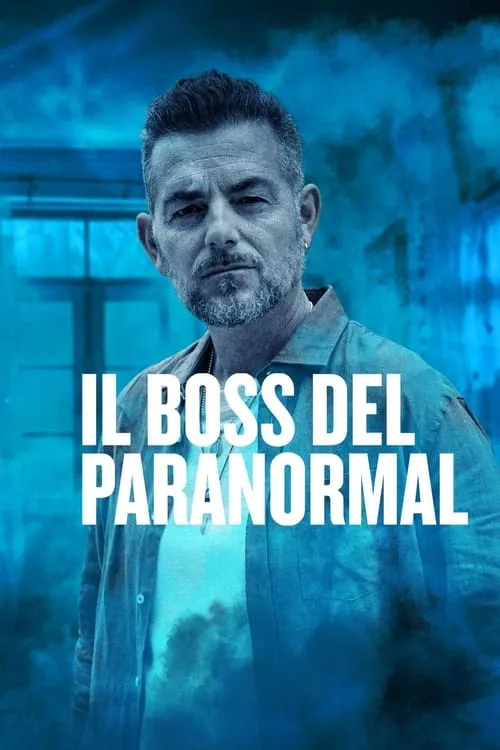 Il Boss del Paranormal (сериал)