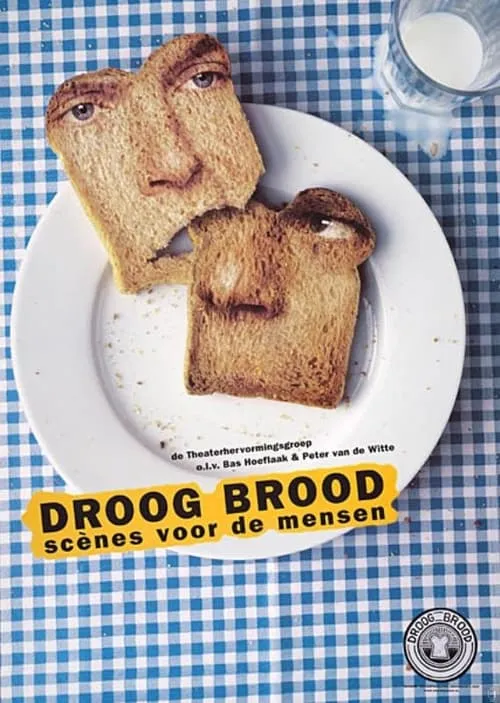 Droog Brood: Scènes voor de Mensen (movie)