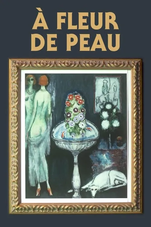 À fleur de peau (movie)