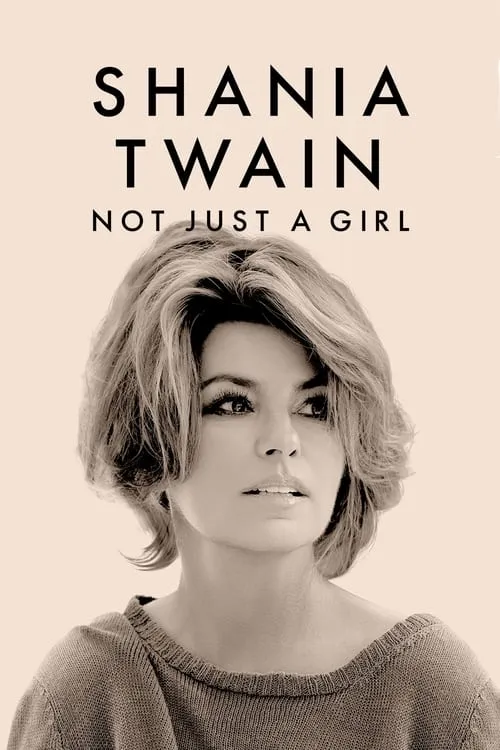 Shania Twain: Not Just a Girl (movie)