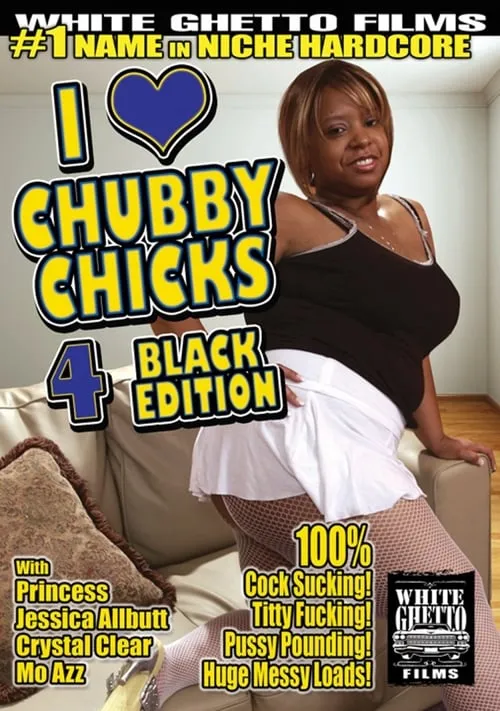 I Love Chubby Chicks 4: Black Edition (фильм)