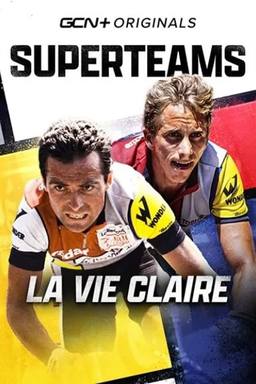 Superteams: La Vie Claire (фильм)