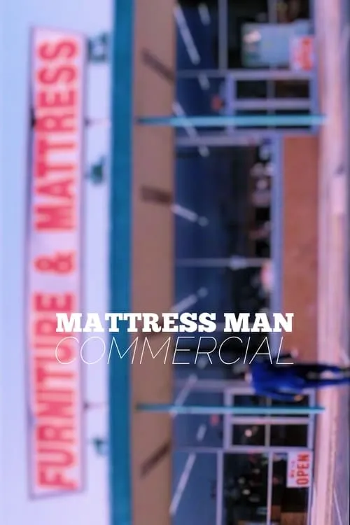 Mattress Man Commercial (фильм)