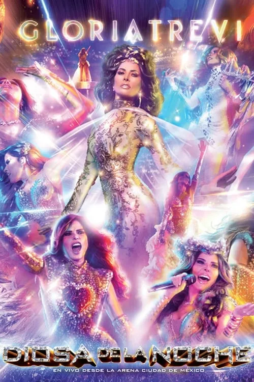 Gloria Trevi: Diosa De La Noche En Vivo Desde La Arena Ciudad de México (movie)